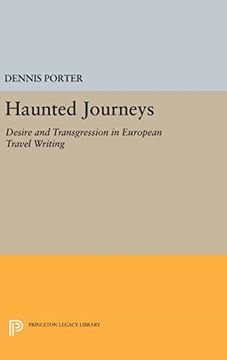 portada Haunted Journeys: Desire and Transgression in European Travel Writing (Princeton Legacy Library) 