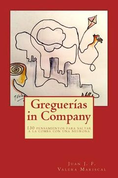 portada Greguerías in Company: 130 pensamientos para saltar a la comba con una neurona (in Spanish)