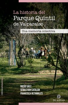 portada La historia del Parque Quintil de Valparaíso. Una memoria colectiva