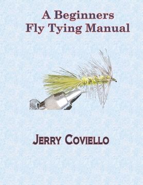 portada Beginners Fly Tying Manual (en Inglés)