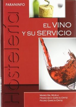 el vino y su servicio. hosteleria y turismo