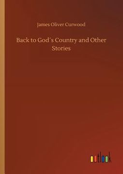 portada Back to God´s Country and Other Stories (in English)