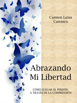 portada ABRAZANDO MI LIBERTAD (in Spanish)