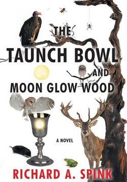 portada The Taunch Bowl and Moon Glow Wood (en Inglés)