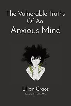 portada The Vulnerable Truths of an Anxious Mind (en Inglés)