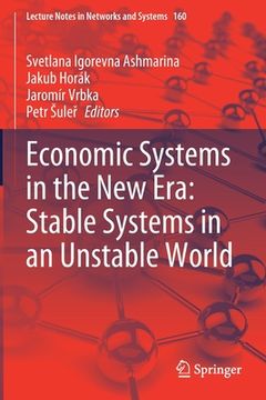 portada Economic Systems in the New Era: Stable Systems in an Unstable World (en Inglés)