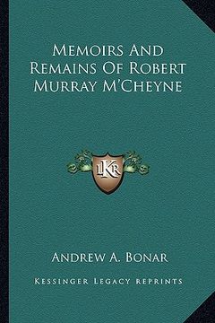 portada memoirs and remains of robert murray m'cheyne (en Inglés)