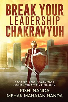 portada Break Your Leadership Chakravyuh: Stories and Learnings From Indian Mythology 