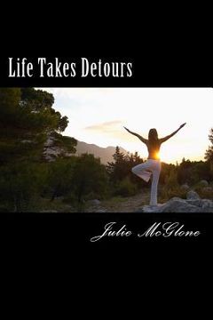 portada Life Takes Detours (en Inglés)