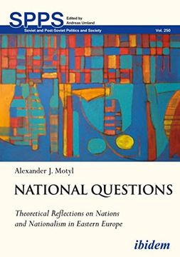 portada National Questions: Theoretical Reflections on Nations and Nationalism in Eastern Europe (Soviet and Post-Soviet Politics and Society, 250) (en Inglés)