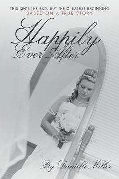 portada Happily Ever After: This Isn't the End, but the Greatest Beginning (in English)