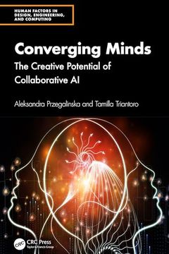 portada Converging Minds: The Creative Potential of Collaborative ai (Human Factors in Design, Engineering, and Computing) (in English)