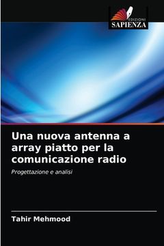 portada Una nuova antenna a array piatto per la comunicazione radio (in Italian)