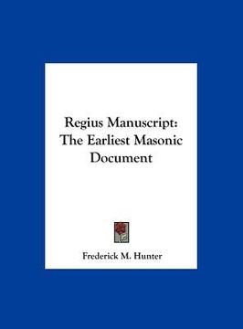 portada regius manuscript: the earliest masonic document (en Inglés)