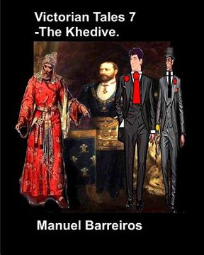 portada Victorian Tales 7 - The Khedive. (in English)