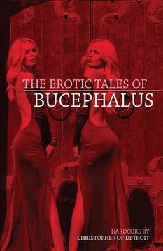 portada The Erotic Tales of Bucephalus (en Inglés)