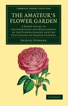 portada The Amateur's Flower Garden (Cambridge Library Collection - Botany and Horticulture) (en Inglés)