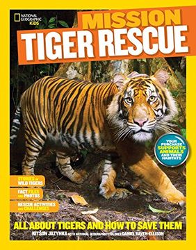 portada Mission: Tiger Rescue: All About Tigers and how to Save Them (Mission: Animal Rescue) (en Inglés)