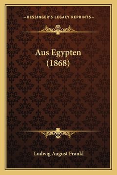 portada Aus Egypten (1868) (en Alemán)