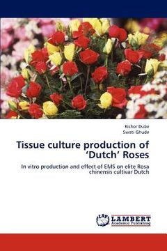 portada tissue culture production of 'dutch' roses (en Inglés)