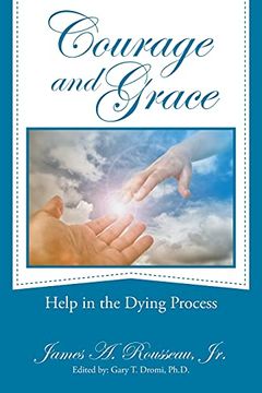 portada Courage and Grace: Help in the Dying Process (en Inglés)