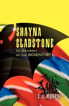 portada shayna gladstone,in search of the scientist