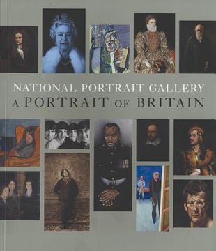 National Portrait Gallery: A Portrait of Britain (en Inglés)