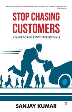 portada Stop Chasing Customers (en Inglés)