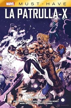 portada La Patrulla-X 4: Supernovas (Marvel Must Have)