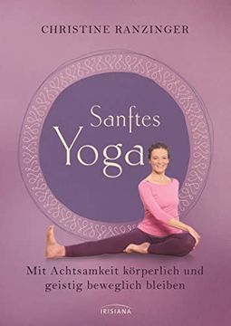 portada Sanftes Yoga: Mit Achtsamkeit Körperlich und Geistig Beweglich Bleiben (en Alemán)