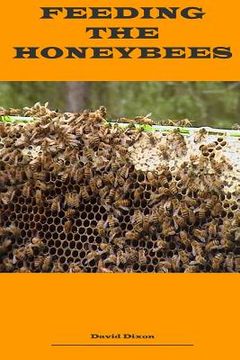 portada Feeding the Honeybees (en Inglés)