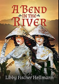 portada A Bend in the River: 2 Sisters Struggle to Survive the Vietnam war (en Inglés)