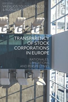 portada Transparency of Stock Corporations in Europe: Rationales, Limitations and Perspectives (in English)