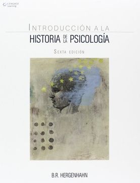 Caña puño Devorar Libro Introduccion a la Historia de la Psicologia, B. R. Hergenhahn, ISBN  9786074815726. Comprar en Buscalibre