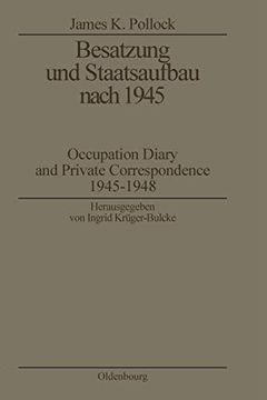 portada Besatzung und Staatsaufbau Nach 1945 (Biographische Quellen zur Zeitgeschichte) (en Alemán)