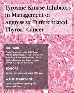 portada TYROSINE KINASE INHIBITORS in MANAGEMENT of AGGRESSIVE DIFFERENTIATED THYROID CANCER (en Inglés)