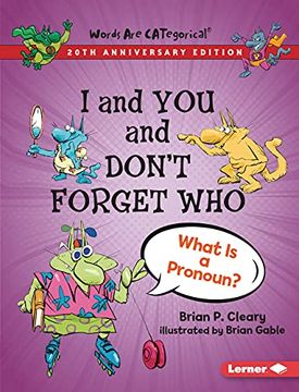portada I and You and Don't Forget Who, 20th Anniversary Edition: What Is a Pronoun?
