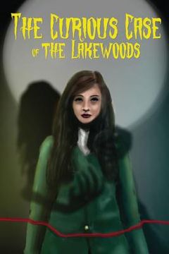 portada The Curious Case Of The Lakewoods (en Inglés)