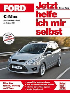 portada Ford C-Max: Benziner und Diesel ab Baujahr 2010 (en Alemán)