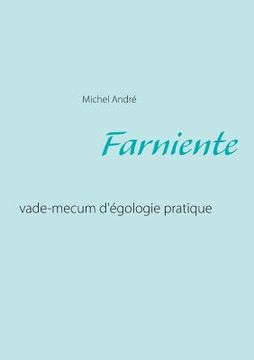 portada Farniente: vade-mecum d'égologie pratique (in French)