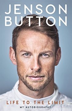 portada Jenson Button: Life to the Limit: My Autobiography (in English)