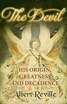 portada The Devil - his Origin, Greatness and Decadence (in English)