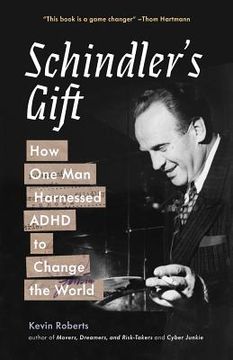 portada Schindler'S Gift: How one man Harnessed Adhd to Change the World (en Inglés)
