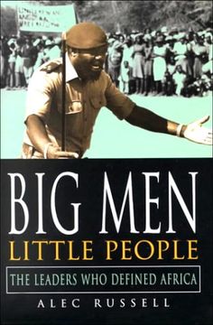 portada Big Men, Little People: The Leaders who Defined Africa (en Inglés)