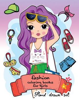portada Fashion Coloring Book for girls: (Fashion & Other Fun Coloring Books For Adults, Teens, & Girls) 2017 (en Inglés)