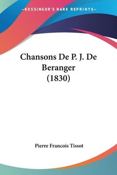 portada Chansons De P. J. De Beranger (1830) (en Francés)