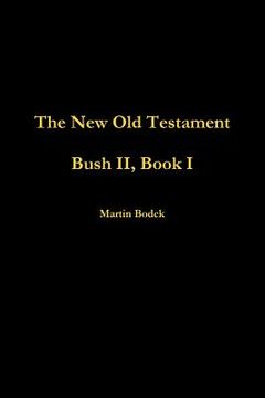 portada Bush II, Book I (en Inglés)