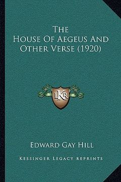 portada the house of aegeus and other verse (1920)