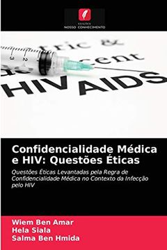 portada Confidencialidade Médica e Hiv: Questões Éticas (en Portugués)