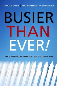 portada Busier Than Ever! Why American Families Can't Slow Down (in English)
